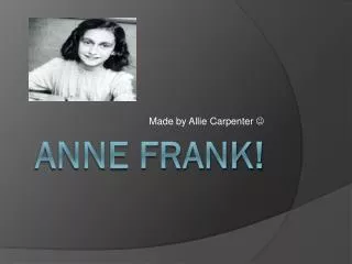 Anne Frank!