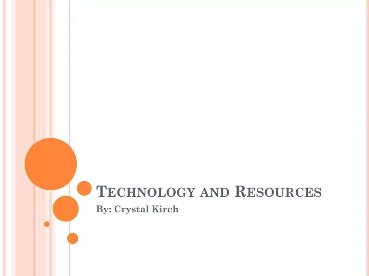 technology and resources