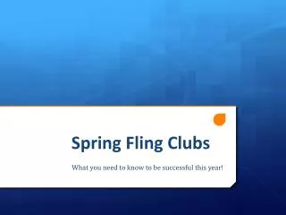 Spring Fling Clubs