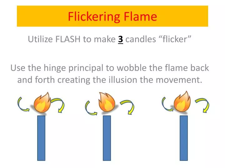 flickering flame