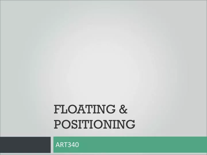 floating positioning