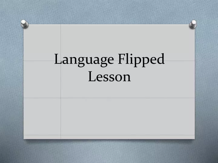 language flipped lesson