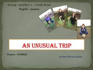 An Unusual Trip
