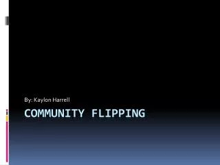 Community Flipping