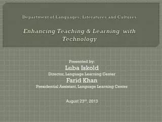 Department of Languages, Literatures and Cultures Enhancing Teaching &amp; Learning with Technology