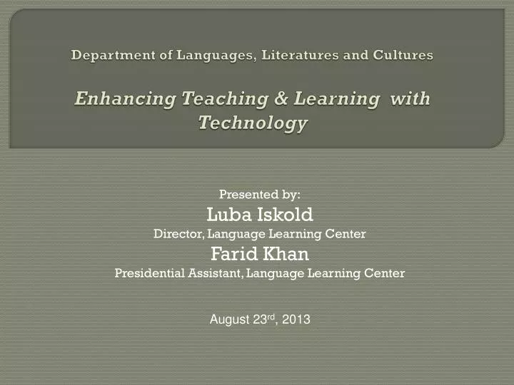 department of languages literatures and cultures enhancing teaching learning with technology