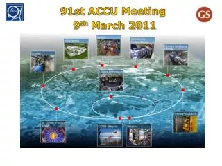 91st ACCU Meeting 9 th March 2011