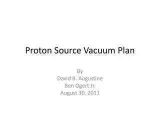 Proton Source Vacuum Plan