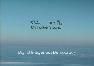 Digital Indigenous Democracy