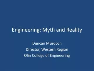 Engineering: Myth and Reality