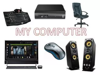 MY COMPUTER