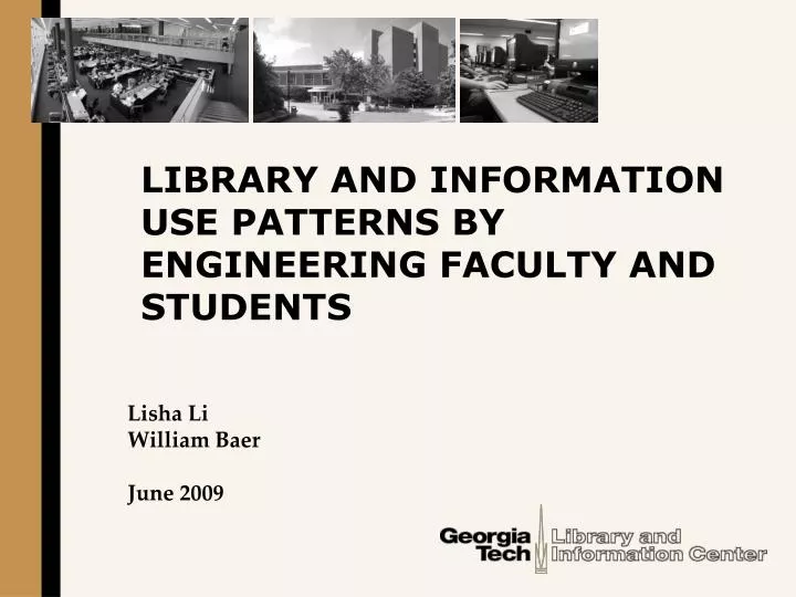 library and information use patterns by engineering faculty and students