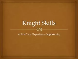 Knight Skills