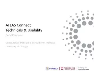 ATLAS Connect Technicals &amp; Usability