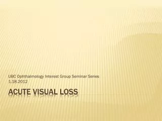 Acute Visual loss