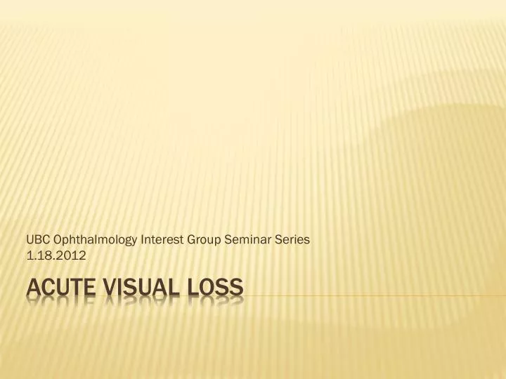 ubc ophthalmology interest group seminar series 1 18 2012