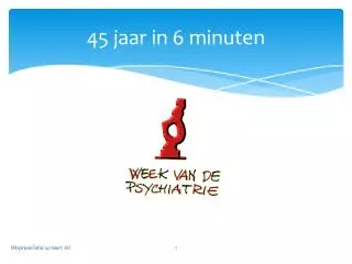 45 jaar in 6 minuten