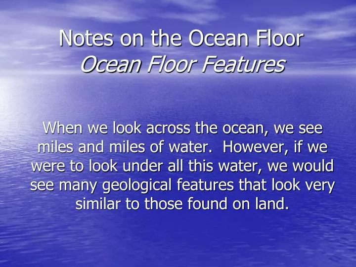 notes on the ocean floor ocean floor features