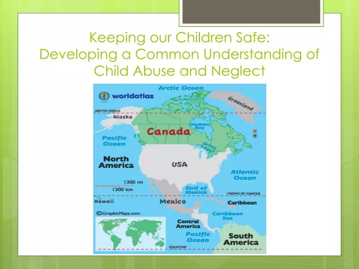 keeping our children safe developing a common understanding of child abuse and neglect