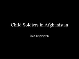 Child Soldiers in Afghanistan