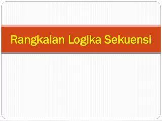 rangkaian logika sekuensi