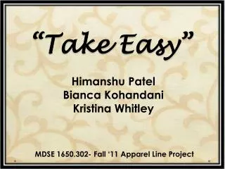 “Take Easy”