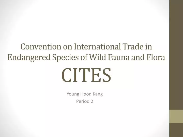 convention on international trade in endangered species of wild fauna and flora cites