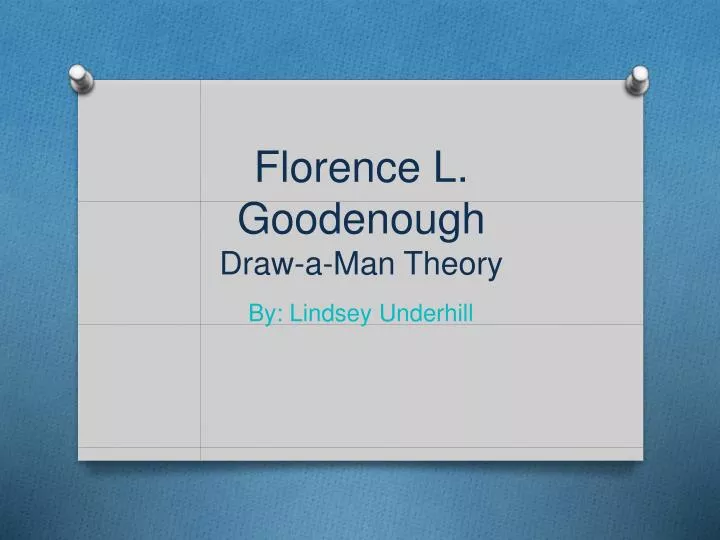 florence l goodenough draw a man theory