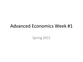 Advanced Economics Week #1