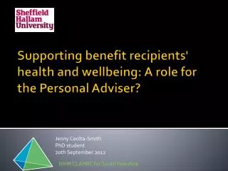 Supporting benefit recipients' health and wellbeing: A role for the Personal Adviser?