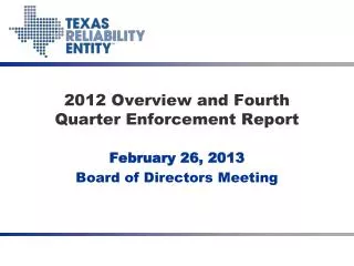 2012 Overview and Fourth Quarter Enforcement Report