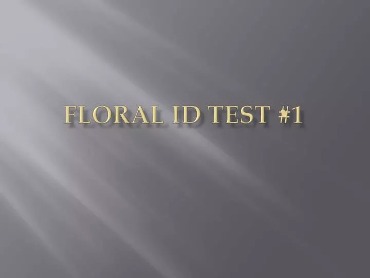 floral id test 1