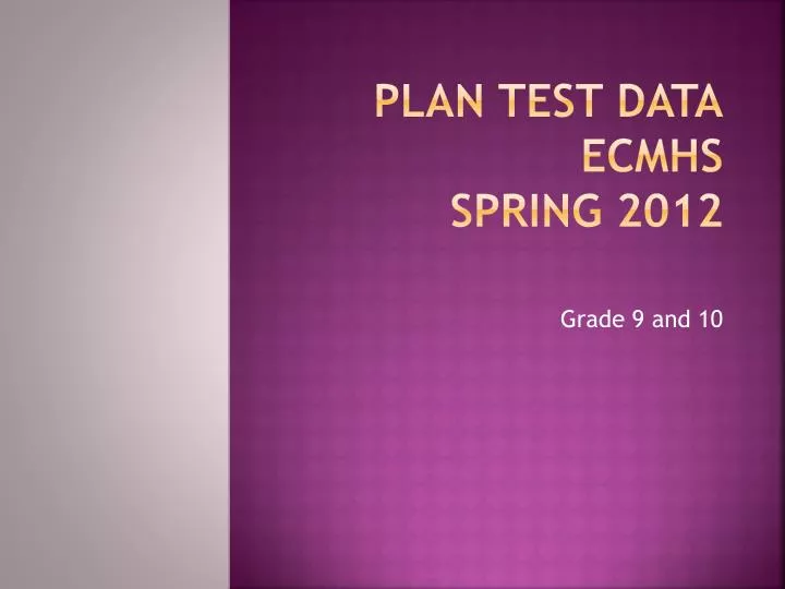 plan test data ecmhs spring 2012