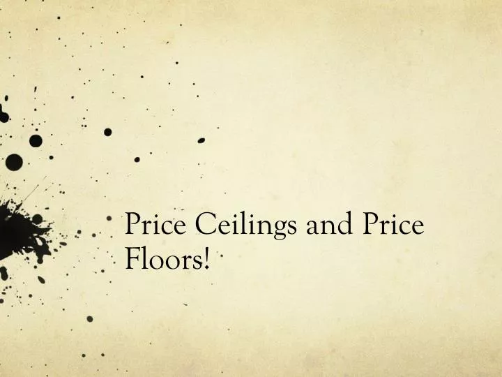 price ceilings and price floors