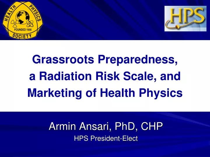 grassroots preparedness a radiation risk scale and marketing of health physics