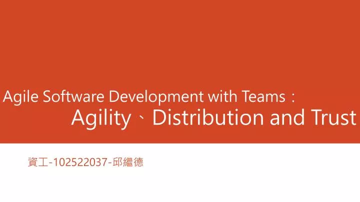 agile software development with teams agility distribution and trust