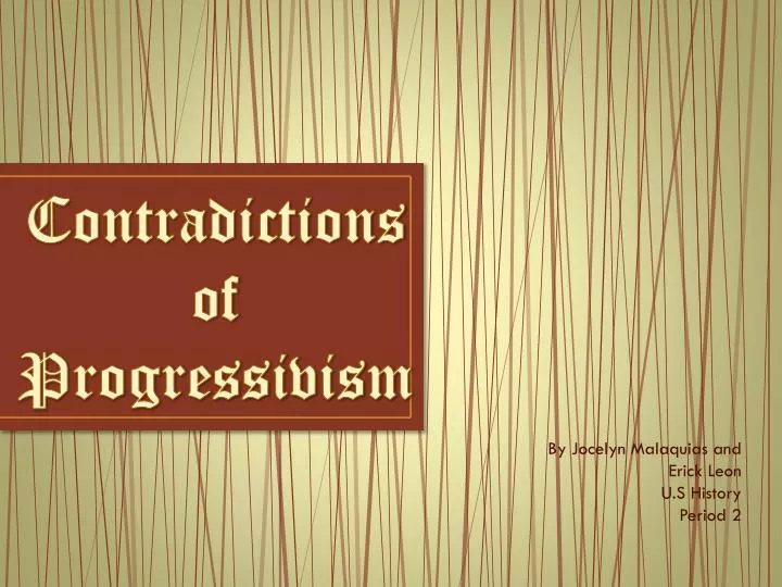 contradictions of progressivism