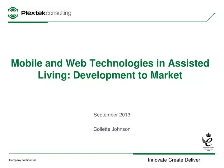 mobile and web technologies in assisted living development to market