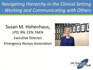 Navigating Hierarchy in the Clinical Setting - Working and Communicating with Others