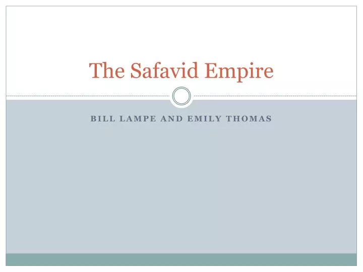 the safavid empire