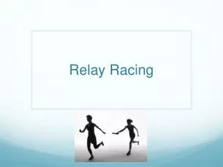 Relay Racing