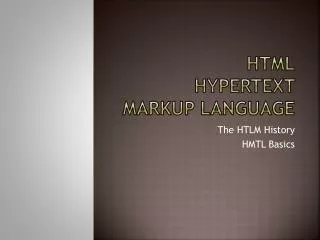 HTML Hypertext Markup Language