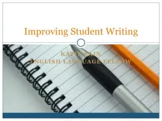 Improving Student Writing