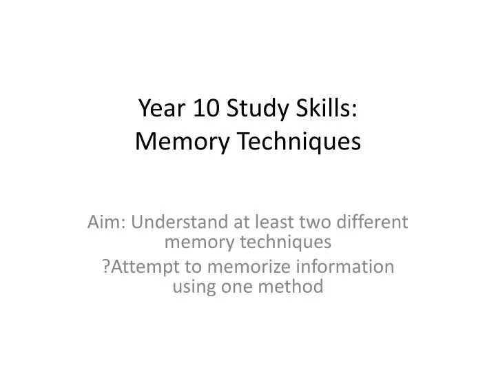 year 10 study skills memory techniques