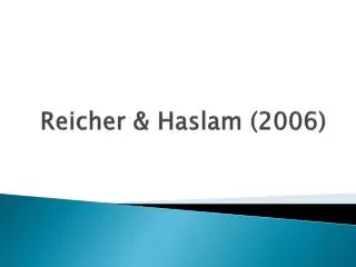 Reicher &amp; Haslam (2006)