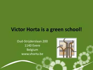 Victor Horta is a green school!