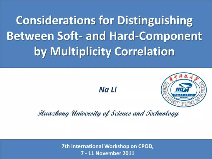 considerations for distinguishing between soft and hard component by multiplicity correlation