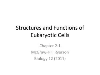 Structures and Functions of Eukaryotic Cells