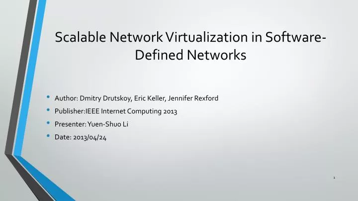 scalable network virtualization in software defined networks
