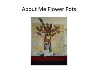 about me flower pots